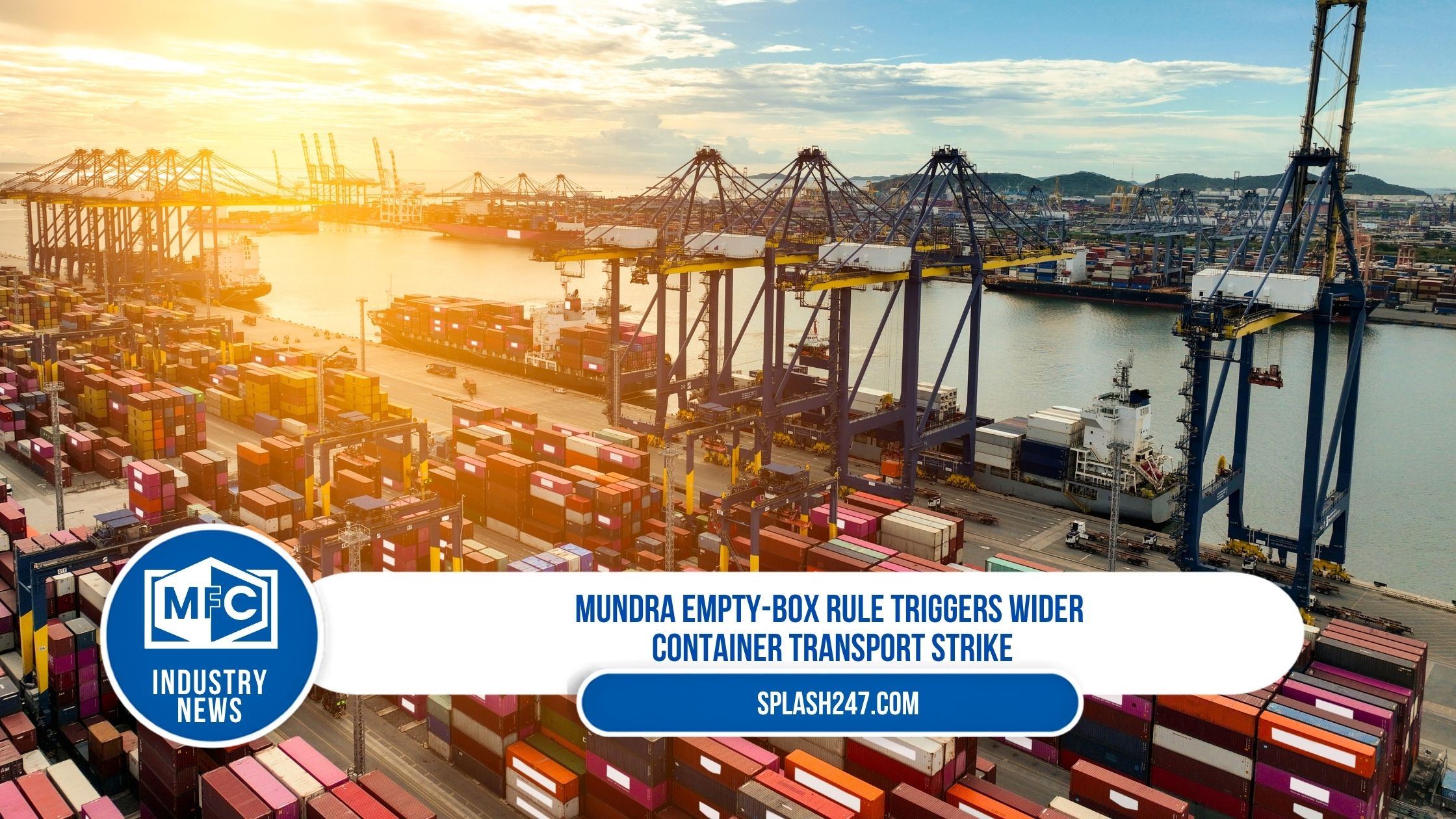 Mundra empty-box rule triggers wider container transport strike